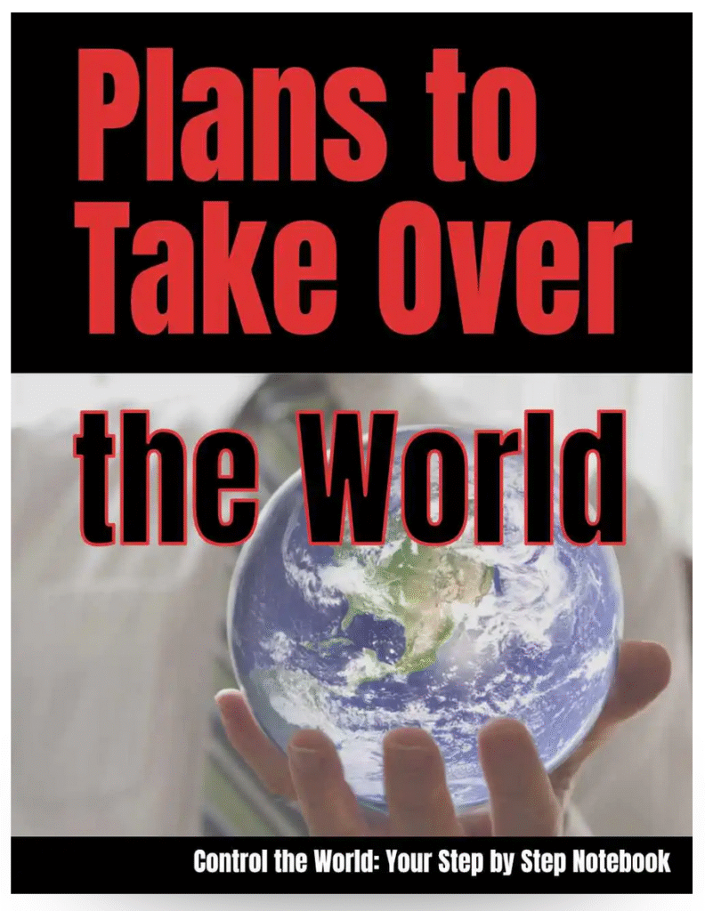 plans to take over the world notebook